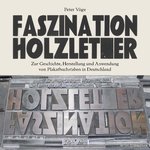 Peter Vöge: Faszination Holzletter